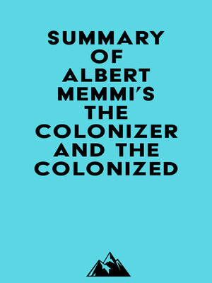 cover image of Summary of Albert Memmi's the Colonizer and the Colonized